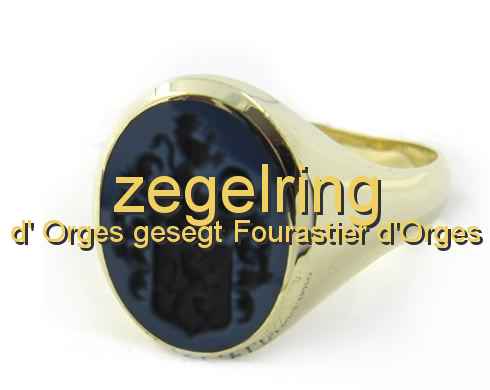 zegelring d' Orges gesegt Fourastier d'Orges