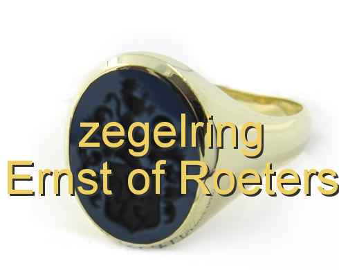 zegelring Ernst of Roeters