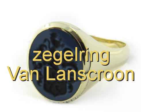 zegelring Van Lanscroon